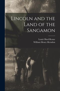 portada Lincoln and the Land of the Sangamon (en Inglés)