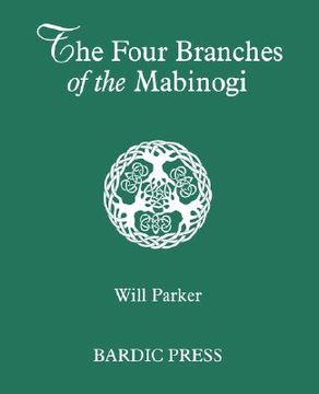 portada the four branches of the mabinogi: celtic myth and medieval reality (en Inglés)