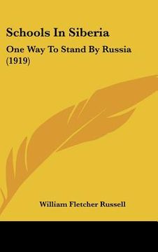 portada schools in siberia: one way to stand by russia (1919)