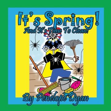 portada It's Spring! And It's Time To Clean! (en Inglés)