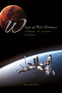portada Wings of Their Dreams: Purdue in Flight, Second Edition (en Inglés)