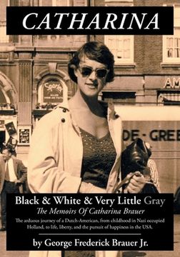 portada Catharina: Black & White & Very Little Gray (en Inglés)