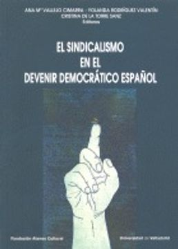 portada El Sindicalismo En El Devenir Democrático Español (+ CD) (in Spanish)