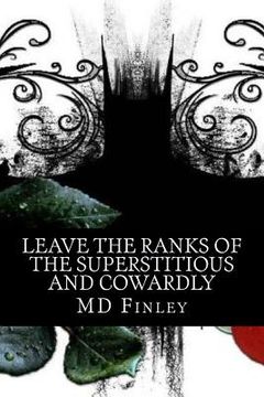 portada Leave the Ranks of the Superstitious and Cowardly: Dating Tips From The Dark Night (en Inglés)