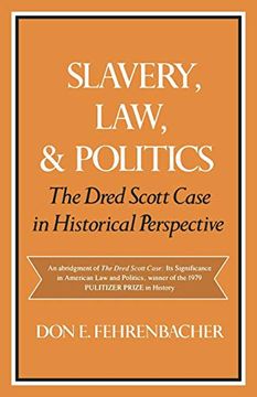 portada Slavery, Law, and Politics: The Dred Scott Case in Historical Perspective (Galaxy Books) (en Inglés)