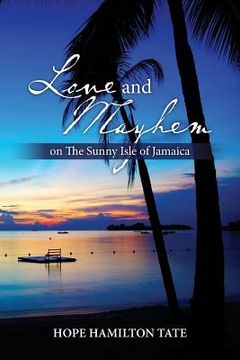 portada Love and Mayhem on The Sunny Isle of Jamaica