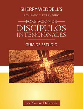 portada Formación de Discípulos Intencionales Guía de Estudio Edición Revisada (in Spanish)