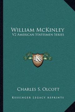portada william mckinley: v2 american statesmen series (en Inglés)