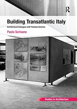 portada Building Transatlantic Italy: Architectural Dialogues with Postwar America (en Inglés)