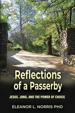 portada Reflections of a Passerby: Jesus, Jung, and the Power of Choice (in English)