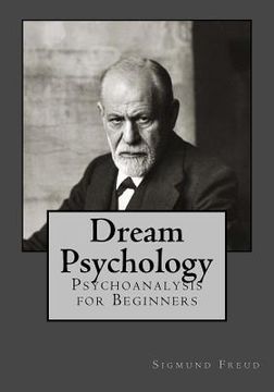 portada Dream Psychology: Psychoanalysis for Beginners