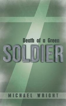 portada Death of a Green Soldier (en Inglés)