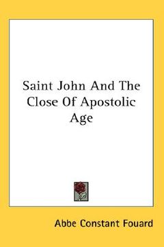 portada saint john and the close of apostolic age