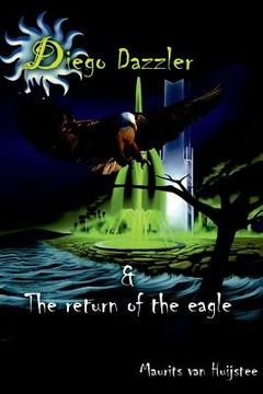 portada Diego Dazzler & The return of the eagle (in English)