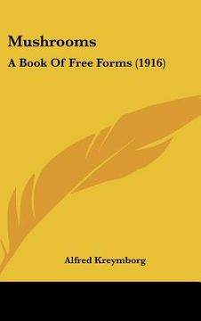 portada mushrooms: a book of free forms (1916) (en Inglés)