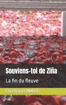 portada Souviens-toi de Ziña: La fin du fleuve (en Francés)