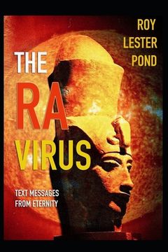 portada The Ra Virus: Text messages from eternity (en Inglés)