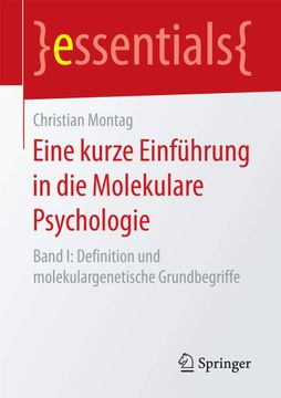 portada Eine Kurze Einführung in die Molekulare Psychologie de Christian Montag(Springer) (en Alemán)