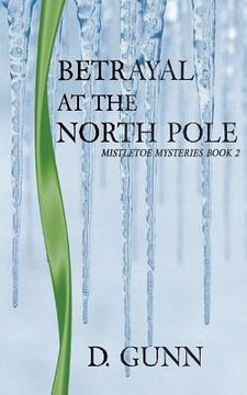 portada Betrayal At The North Pole (en Inglés)