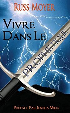 portada Vivre Dans le Prophétique (en Francés)