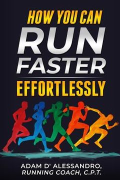portada How You Can Run Faster Effortlessly (in English)