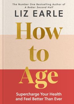 portada How to Age. Supercharge Your Health and Feel Better Than Ever