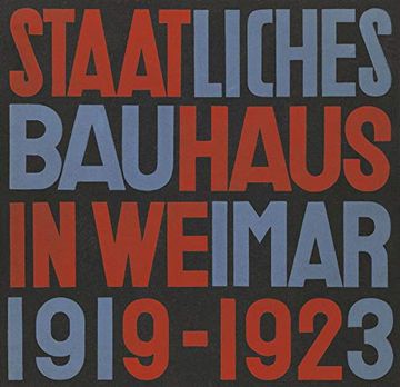 portada State Bauhaus in Weimar 1919-1923: Facsimile Edition (en Inglés)