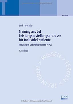 portada Trainingsmodul Leistungserstellungsprozesse für Industriekaufleute: Industrielle Geschäftsprozesse (gp 3) (en Alemán)