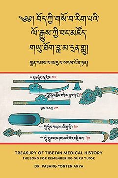 portada Treasury of Tibetan Medical History (Bod kyi gso ba rig Pa'I lo Rgyus kyi Bang Mdzod): The Song for Remembering Guru Yutok (G. Yu Thog bla ma Dran Glu) (in Tibetano)