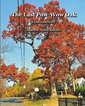 portada The Last Pow-Wow Oak: a Documentary (en Inglés)
