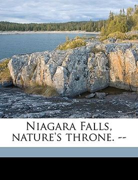 portada niagara falls, nature's throne. -- (en Inglés)