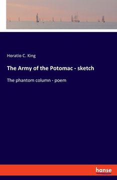 portada The Army of the Potomac - sketch: The phantom column - poem (en Inglés)