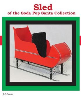 portada Sled: Of the Soda-Pop Santa Collection (in English)