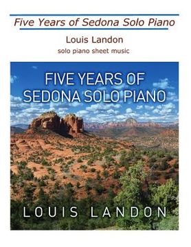 portada Five Years of Sedona Solo Piano: Sheet Music Book (en Inglés)