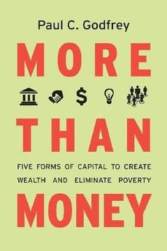 portada More Than Money: Five Forms of Capital to Create Wealth and Eliminate Poverty (in English)