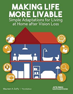 portada Making Life More Livable: Simple Adaptations for Living at Home After Vision Loss (en Inglés)