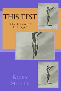 portada This Test: The Dawn of the Ages (en Inglés)