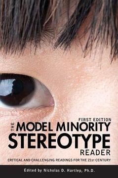 portada The Model Minority Stereotype Reader (en Inglés)