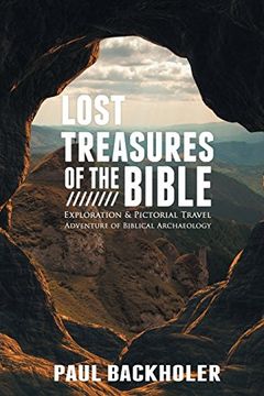 portada Lost Treasures of the Bible: Exploration and Pictorial Travel Adventure of Biblical Archaeology