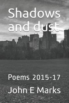 portada Shadows and dust: Poems 2015-17 (in English)