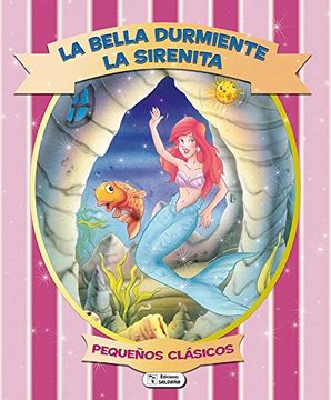 portada Pequeños Clásicos: La Bella Durmiente y La Sirenita (in Spanish)