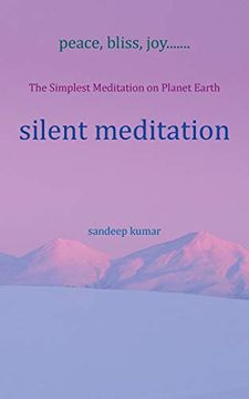 portada Silent Meditation: The Simplest Meditation on Planet Earth