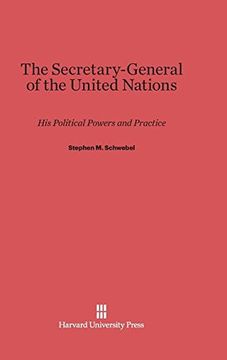 portada The Secretary-General of the United Nations: His Political Powers and Practice