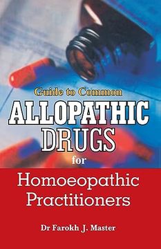 portada Guide to Common Allopathic Drugs for Homoeopathic Practitioners (en Inglés)