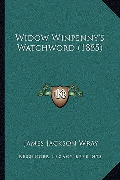 portada widow winpenny's watchword (1885) (en Inglés)