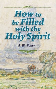 portada How to be Filled with the Holy Spirit (en Inglés)