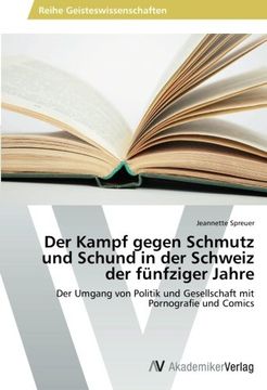 portada Der Kampf gegen Schmutz und Schund in der Schweiz der fünfziger Jahre