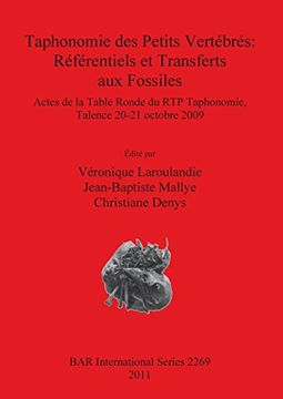 portada Taphonomie des Petits Vertébrés: Référentiels et Transferts aux Fossiles (BAR International Series)