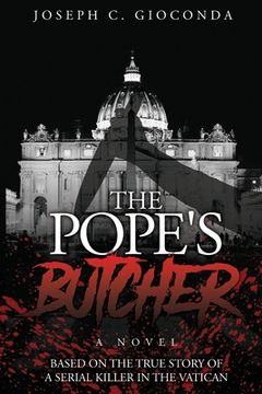 portada The Pope's Butcher: Based on the True Story of a Serial Killer in the Medieval Vatican (in English)