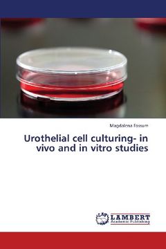 portada Urothelial cell culturing- in vivo and in vitro studies